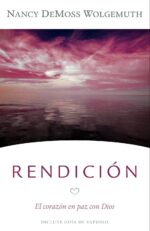 Rendición: Nueva Edición - Tapa Blanda -  Nancy DeMoss Wolgemuth