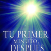 Tu Primer Minuto, Después de Morir - Edición Bolsillo - Tapa Blanda –   Erwin W Lutzer