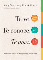 Te ve, Te conoce, Te ama -  Edición Bolsillo - Tapa Blanda –  Gary Chapman