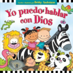 Yo Puedo Hablar con Dios - Tapa Blanda – Debby Anderson