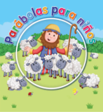 Parábolas para Niños - Tapa Dura  –  Juliet David