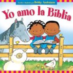 Yo Amo la Biblia - Tapa Blanda –   Debby Anderson