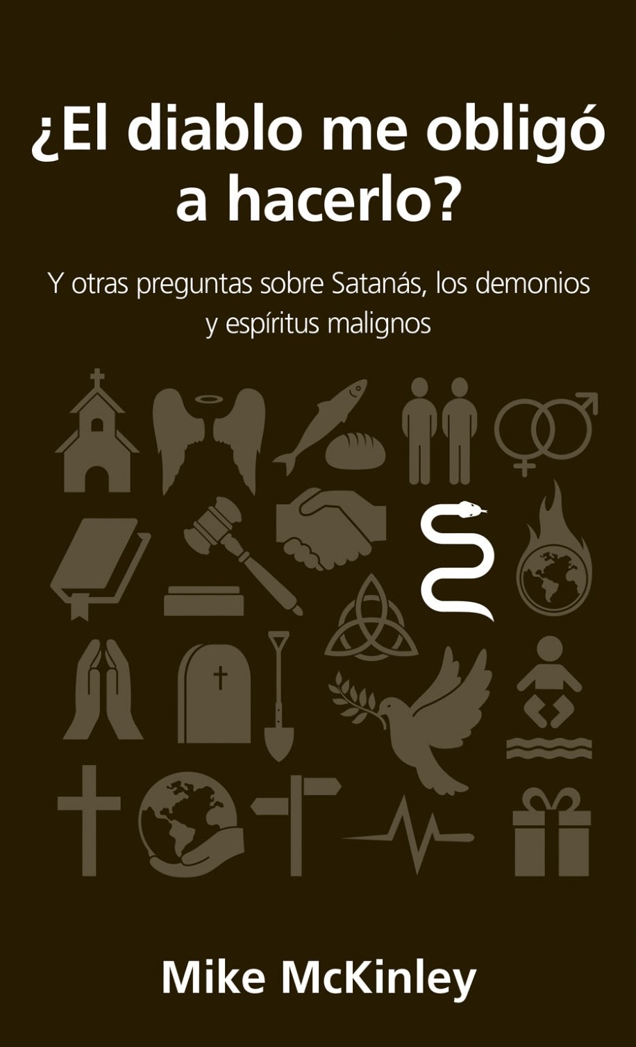 ¿El Diablo me Obligó a Hacerlo? - Edición Bolsillo - Tapa Blanda – Mike McKinley
