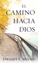 El Camino Hacia Dios - Edición Bolsillo - Tapa Blanda –  Dwight Moody