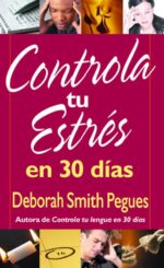 Controla tu Estrés en 30 Días  - Edición Bolsillo - Tapa Blanda –  Deborah Pegues