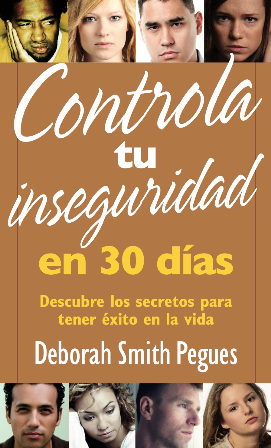 Controla tu Inseguridad en 30 Días - Edición Bolsillo - Tapa Blanda – Deborah Pegues