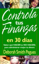 Controla tus Finanzas en 30 días - Edición Bolsillo -  Tapa Blanda –  Deborah Pegues