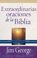 Extraordinarias Oraciones de la Biblia - Edición Bolsillo - Tapa Blanda –  Jim George
