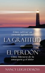 La Gratitud y  El Perdón -  Edición Bolsillo -Tapa Blanda –  DeMoss Wolgemuth