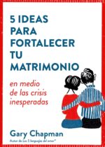 5 Ideas Para Fortalecer Tu Matrimonio  Edición Bolsillo -  Tapa Blanda –  Gary Chapman