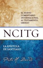 La Espístola de Santiago: Un comentario sobre el texto griego - Tapa dura - Peter Davids
