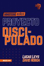 Proyecto Discipulado - Tapa Blanda - Lucas Leys
