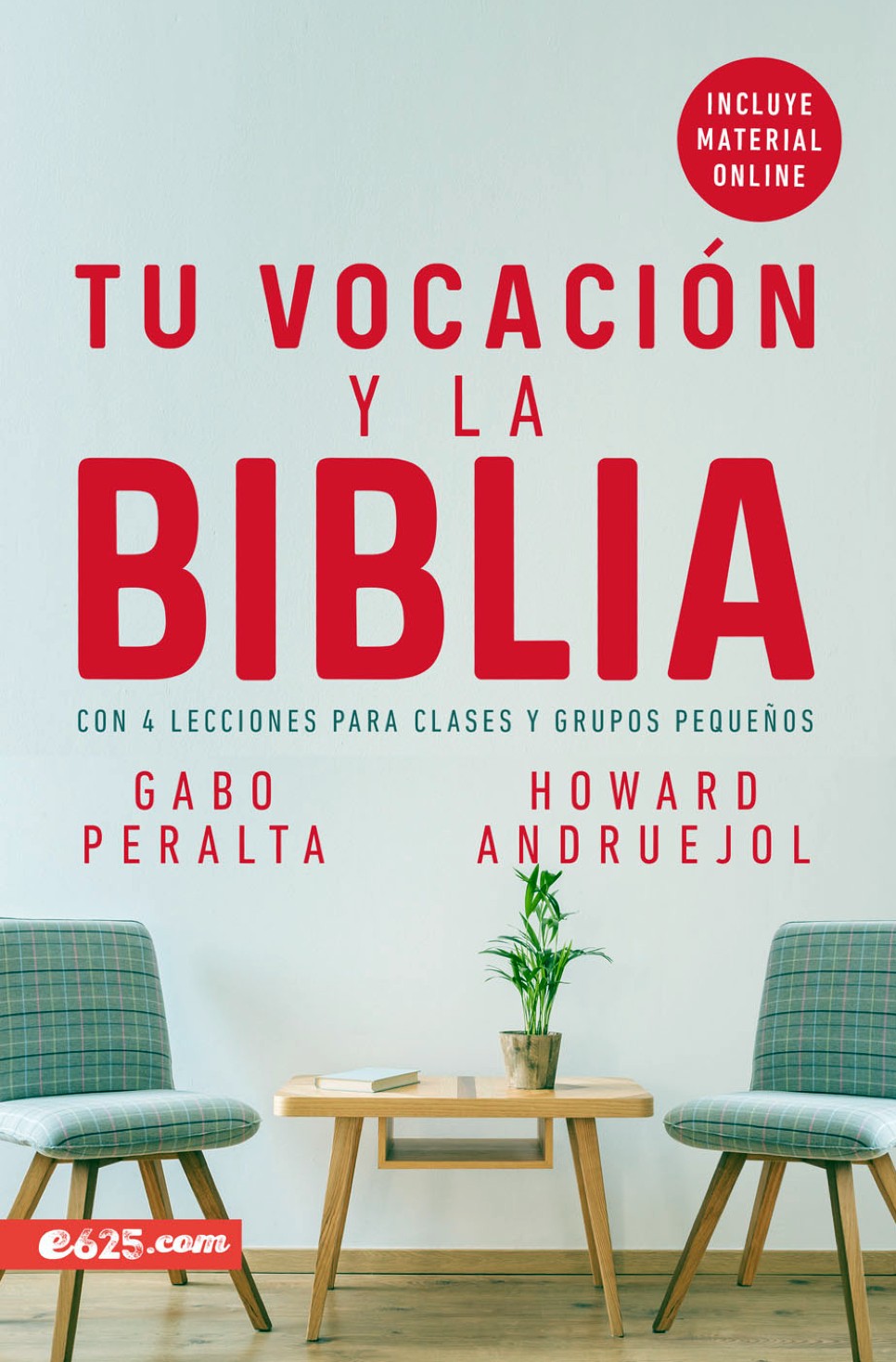 Tu Vocación y la Biblia Tapa Blanda – Howard Andruejol