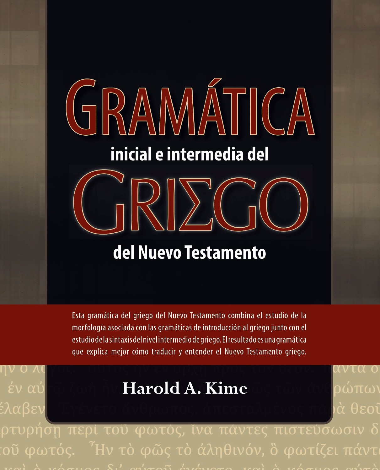 Gramática Inicial e Intermedia del Griego del Nuevo Testamento Tapa Blanda - Harold Kime