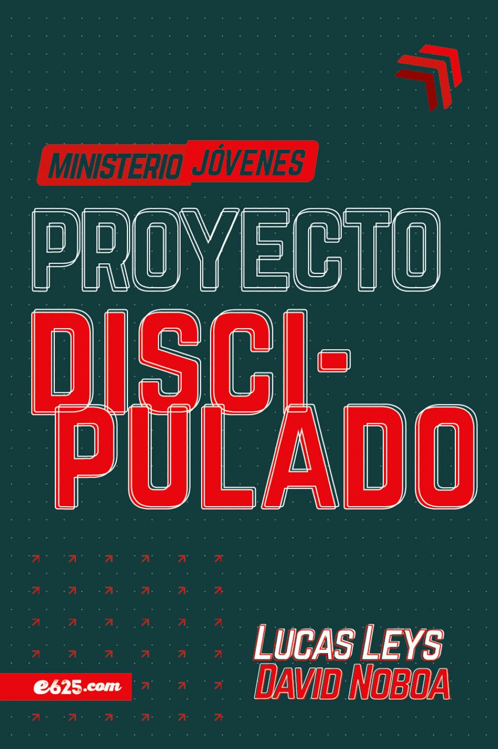 Proyecto Discipulado Jóvenes Tapa Blanda - Lucas Leys