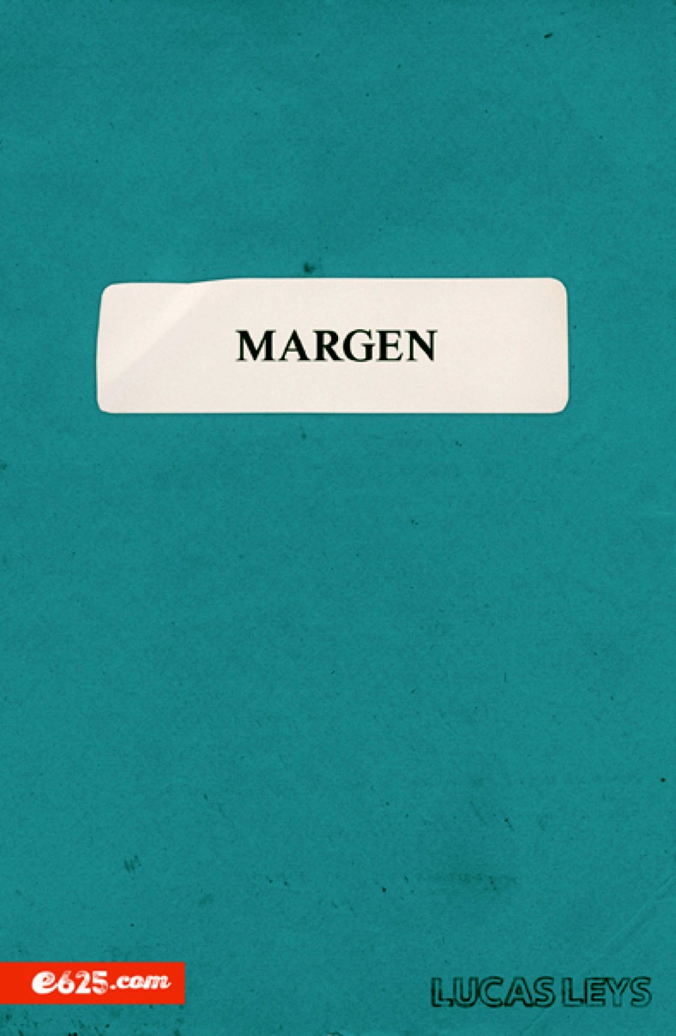 Margen - Tapa Blanda - Lucas Leys