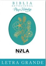 Biblia Devocional Mujer Verdadera Letra Grande, NBLA Imitación Piel Duo Tono Aqua -  Nancy DeMoss Wolgemuth