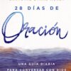 28 Días de Oración - Tapa Blanda – Chrystal Evan Hurst