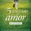 Los 5 Lenguajes del Amor de los Niños - Revisado - Tapa Blanda – Gary Chapman - Imagen 2