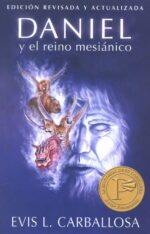 Alternative view of Daniel y el Reino Mesiánico - Tapa Blanda - Evis L. Carballosa