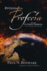 Alternative view of Entienda la Profecía de los Ultimos Tiempos - Tapa Blanda -  Paul N. Benware