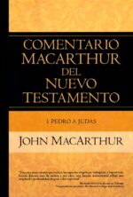 Alternative view of Comentario MacArthur del Nuevo Testamento: 1 Pedro-Judas - Tapa Dura -  John MacArthur
