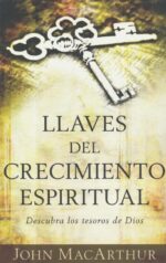 Alternative view of Llaves del Crecimiento Espiritual -Tapa Blanda – John MacArthur