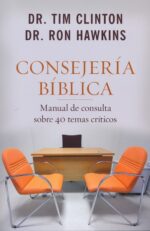 Alternative view of Consejería Bíblica Tomo 1: Manual de consulta  40 Temas Críticos - Tapa Blanda - Tim Clinton