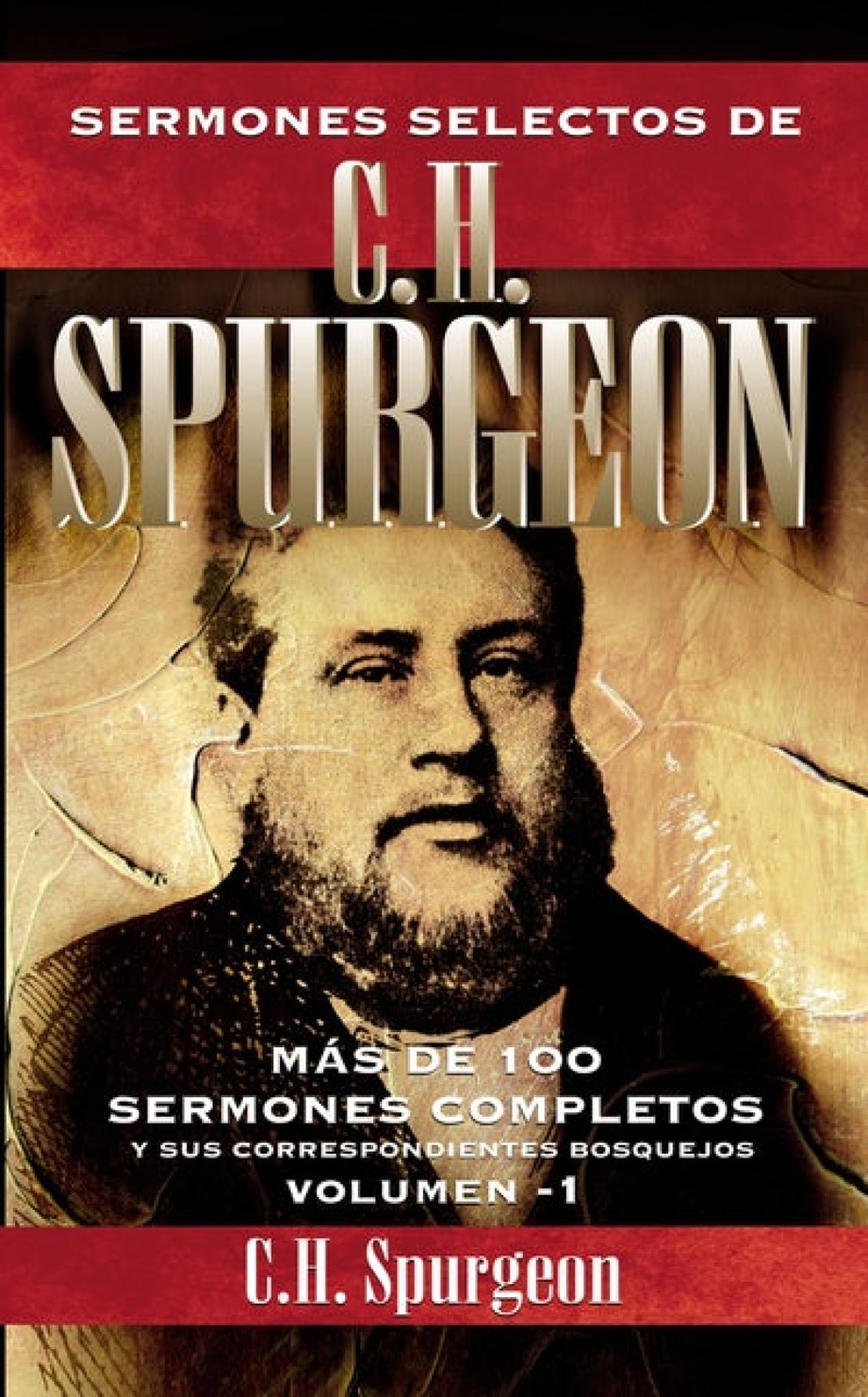 Sermones Selectos de C. H. Spurgeon Vol. 1 - Tapa Blanda – Charles H. Spurgeon
