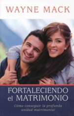 Alternative view of Fortaleciendo el Matrimonio - Tapa Blanda - Wayne Mack