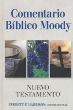 Alternative view of Comentario Bíblico Moody: Nuevo Testamento - Tapa Dura - Everett F. Harrison