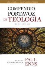 Compendio Portavoz de Teología - Nueva Edición - Tapa Dura - Paul Enns