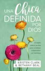 Una Chica Definida por Dios -  Tapa Blanda – Kristen Clark