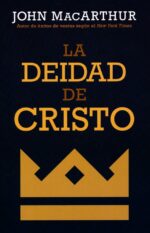 Alternative view of La Deidad de Cristo - Tapa Blanda - John MacArthur