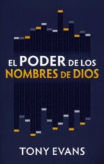 El Poder de los Nombres de Dios - Tapa Blanda  - Tony Evans