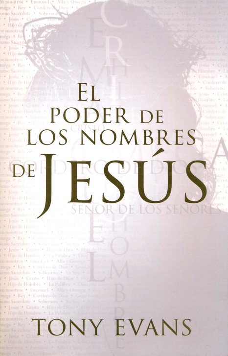 El Poder de los Nombres de Jesús - Tapa Blanda – Tony Evans - Imagen 2