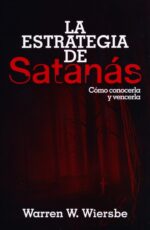 La Estrategia de Satanás - Tapa Blanda - Warren W. Wiersbe