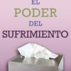 El Poder del Sufrimiento - Tapa Blanda – John MacArthur