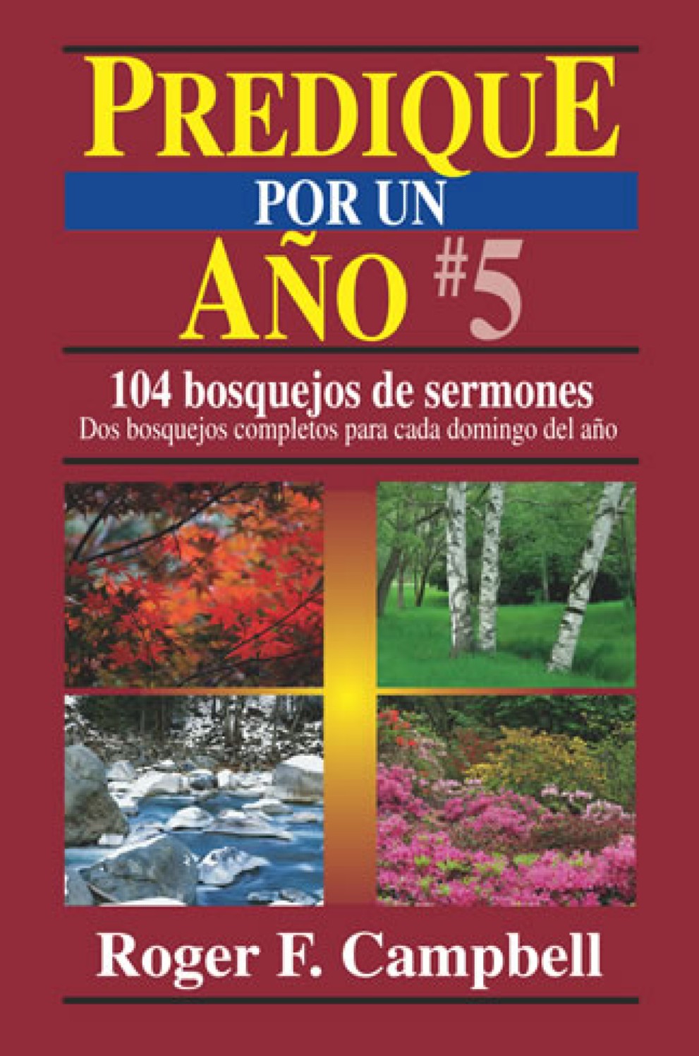 Predique por un Año #5 - Tapa Blanda – Roger Campbell