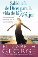 Sabiduría de Dios para la Vida de la Mujer - Tapa Blanda –  Elizabeth George