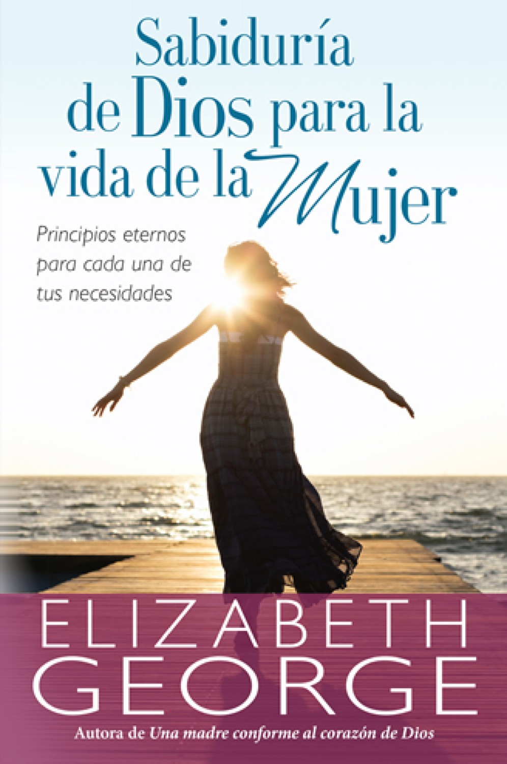 Sabiduría de Dios para la Vida de la Mujer - Tapa Blanda – Elizabeth George