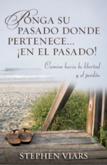 Ponga su Pasado Donde Pertenece ...  ¡En el Pasado! - Tapa Blanda - Stephen Viars