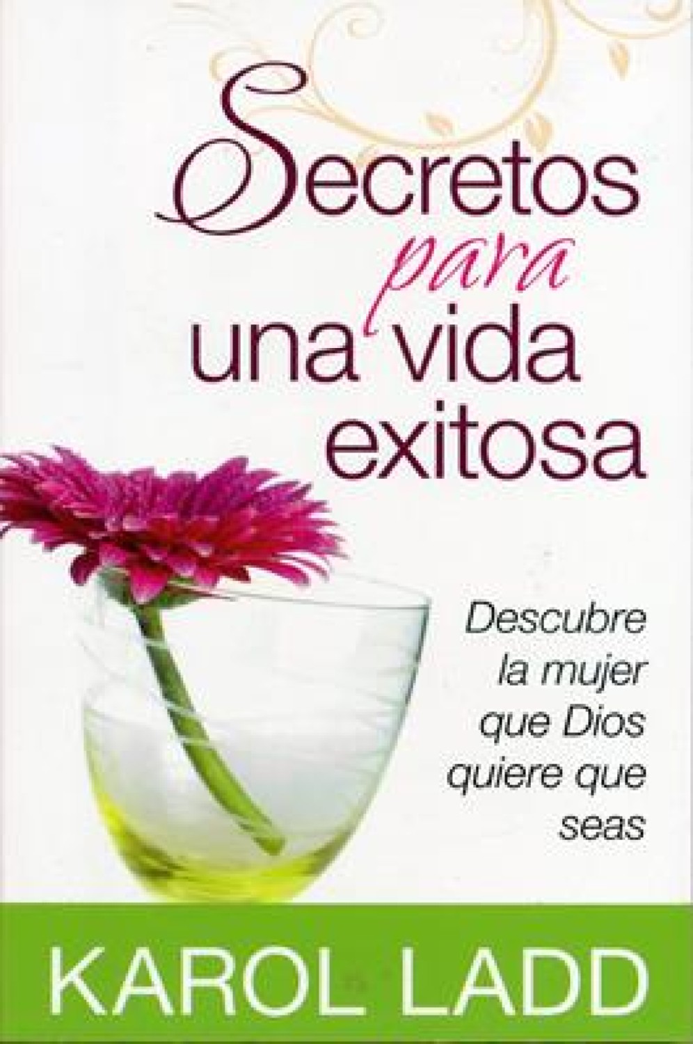Secretos para una Vida Exitosa - Tapa Blanda - Karol Ladd