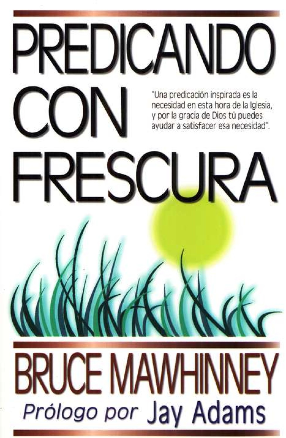 Predicando con Frescura - Tapa Blanda – Bruce Mawhinney