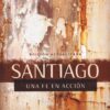 Santiago: Una Fe en Acción -  Tapa Blanda – Evis Carballosa - Imagen 2