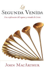 Alternative view of La Segunda Venida - Tapa Blanda - John MacArthur