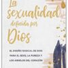 La Sexualidad Definida por Dios - Tapa Blanda – Kristen Clark - Imagen 2