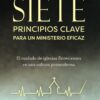 Siete Principios Clave para un Ministerio Eficaz - Tapa Blanda – David Harrell