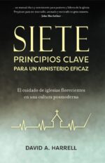 Siete Principios Clave para un Ministerio Eficaz - Tapa Blanda – David Harrell