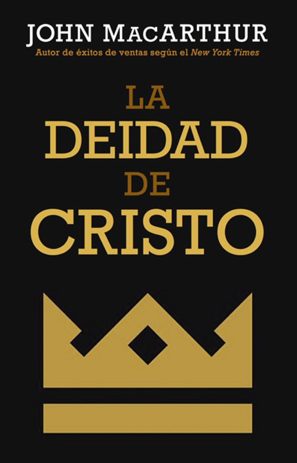 La Deidad de Cristo - Tapa Blanda - John MacArthur